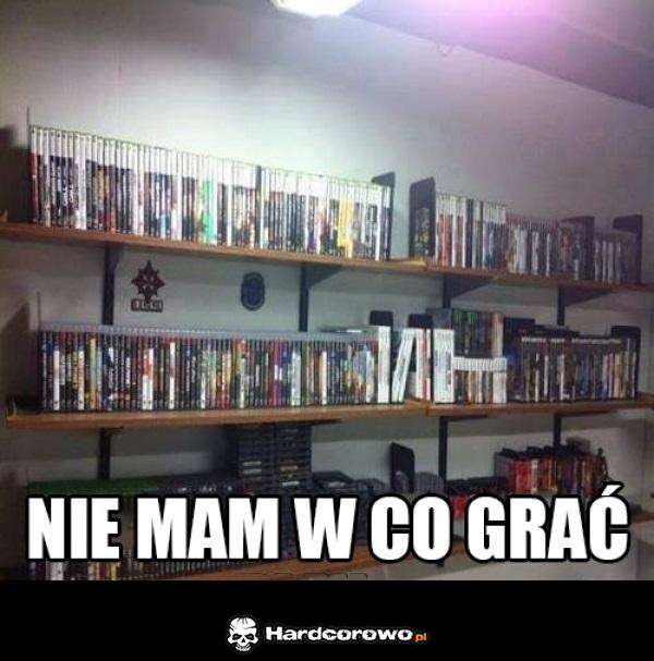 Nie mam w co grać - 1