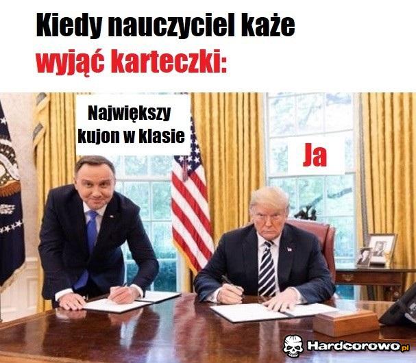 Kiedy nauczyciel każe wyjąć karteczki - 1