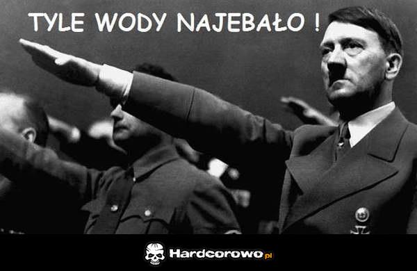 Tyle wody najebało! - 1