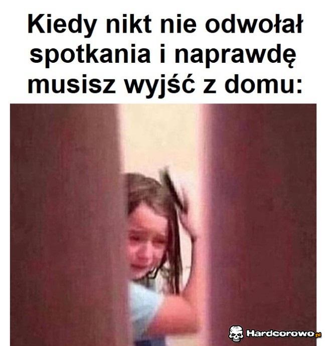Kiedy nikt nie odwołał spotkania - 1