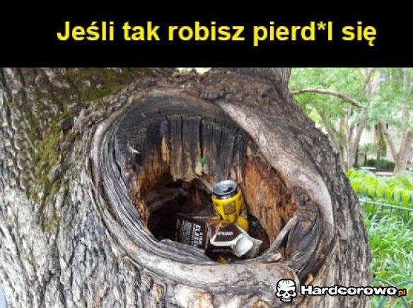 Jeśli tak robisz - 1