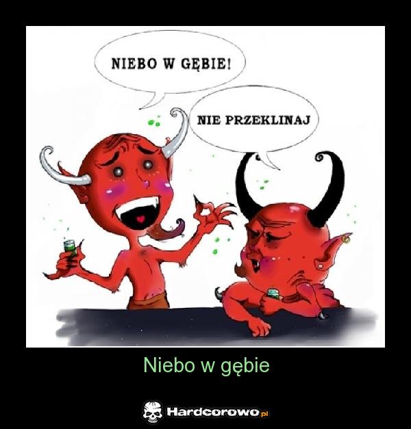 Niebo w gębie! - 1