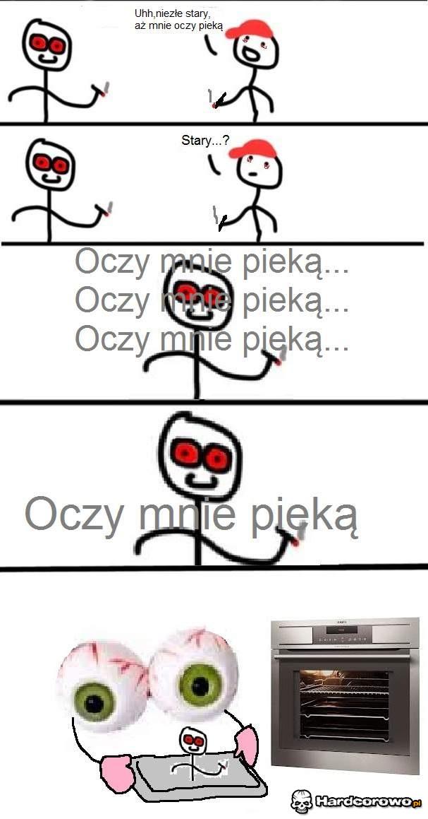 Oczy mnie pieką  - 1