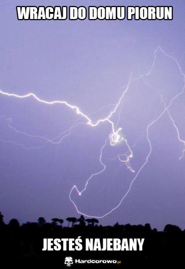 Najebany piorun - 1