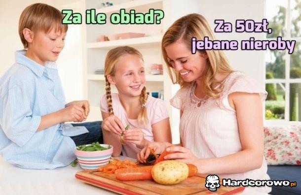 Kto nie pracuje, ten nie je - 1