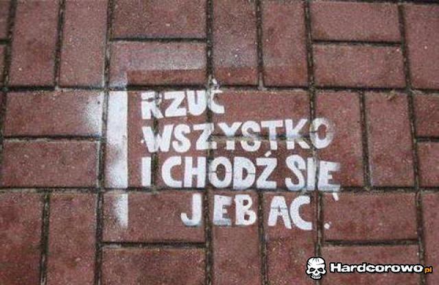 Rzuć wszystko - 1