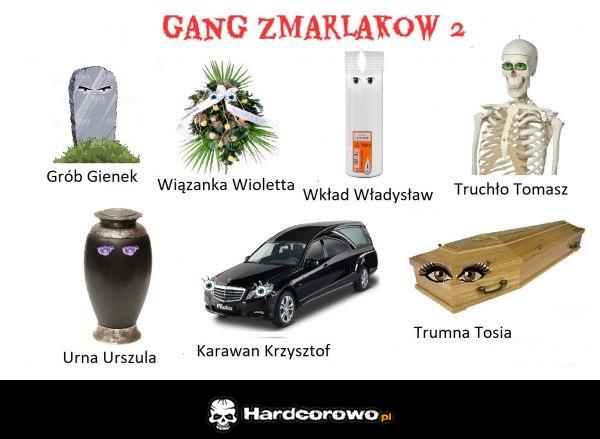 Gang zmarlaków - 1