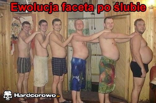 Ewolucja faceta po ślubie  - 1