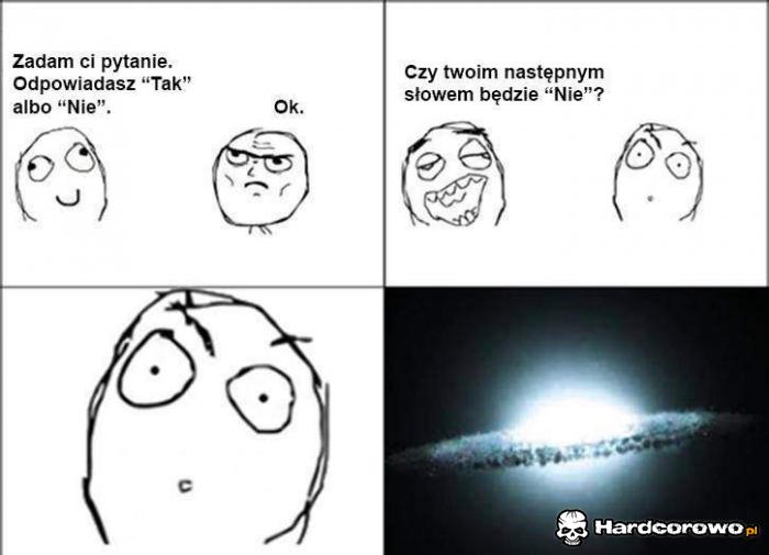 Zadam ci pytanie  - 1