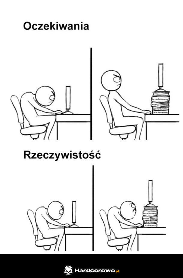 Oczekiwania vs. Rzeczywistość - 1
