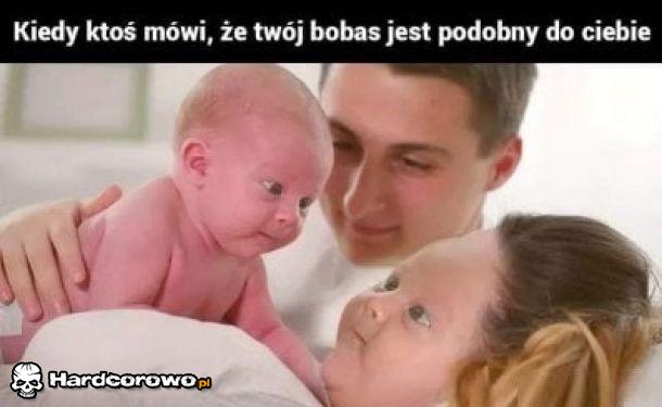 Kiedy ktoś mówi, że Twój bobas jest podobny do Ciebie - 1
