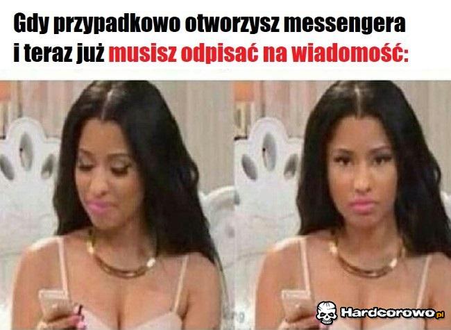 Gdy przypadkowo otworzysz messengera - 1