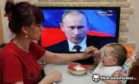 Jedz kochanie Putin patrzy - 1