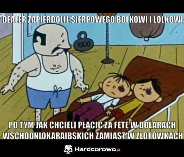 Nie zadzieraj z dilerem - 1