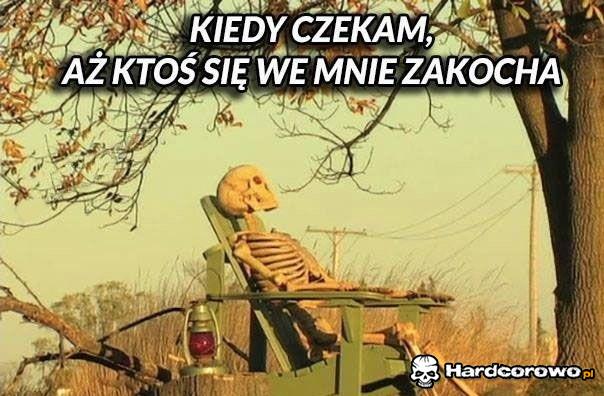 Kiedy czekam, aż ktoś się we mnie zakocha - 1