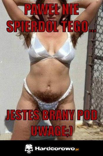 Paweł, jesteś brany pod uwagę - 1