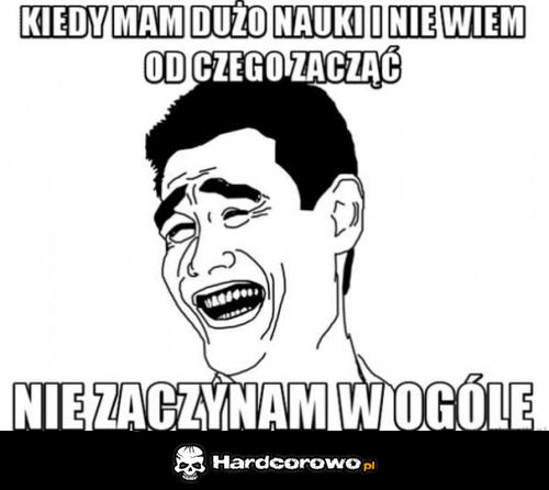 Kiedy mam dużo nauki  - 1