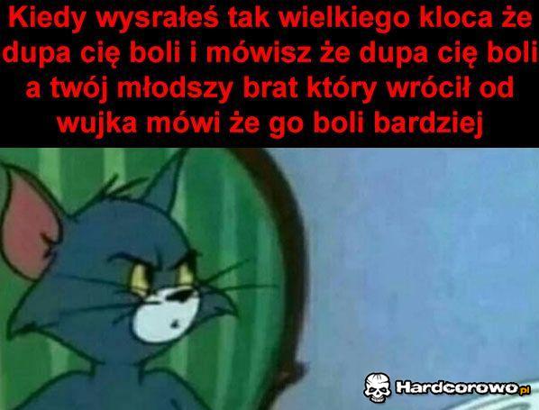 Boląca dupa - 1