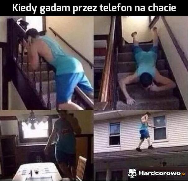 Kiedy gadam przez telefon na chacie - 1