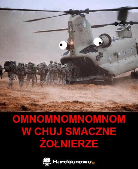 W chuj smaczne żołnierze  - 1