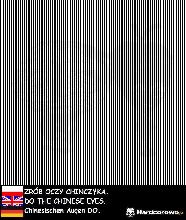 Zrób skośne oczy - 1