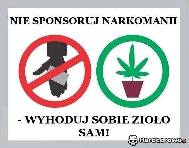 Nie sponsoruj narkomani - 1