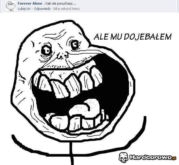 Ale mu dojebałem  - 1