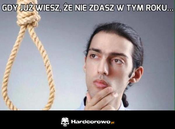 Gdy wiesz, że nie zdasz - 1