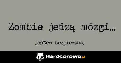 Zombie jedzą mózgi - 1