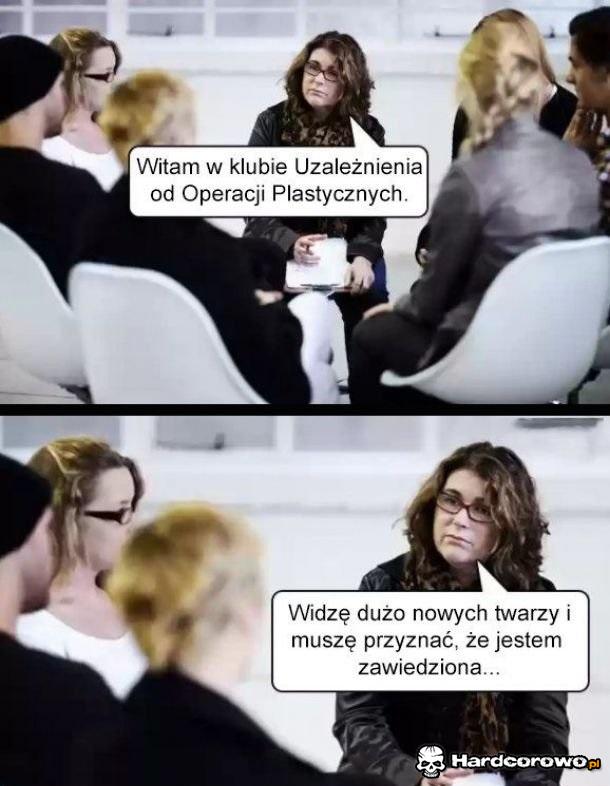 Witamy w klubie Uzależnienia od Operacji Plastycznych - 1