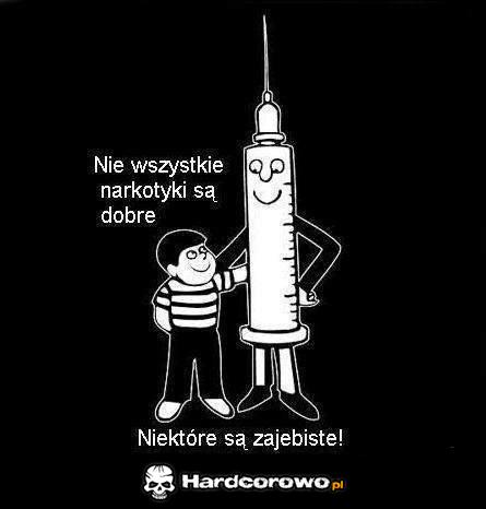 Nie wszystkie narkotyki - 1