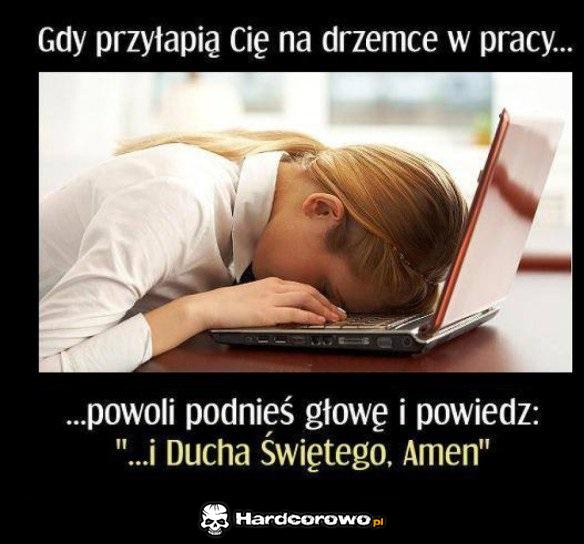 Drzemka w pracy - 1