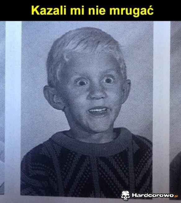 Nie mrugnę - 1