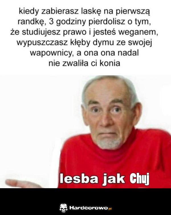 Kiedy zabierasz laskę - 1