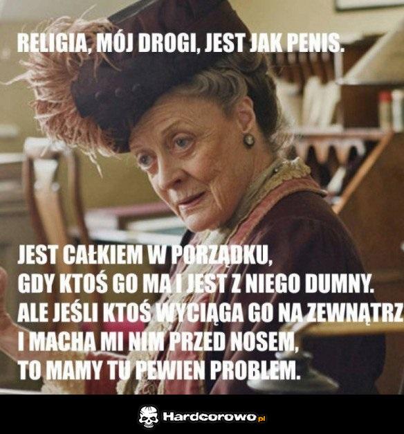 Religia jest jak penis - 1