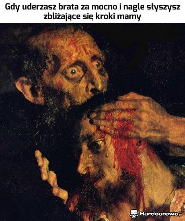 Gdy uderzasz brata zbyt mocno - 1