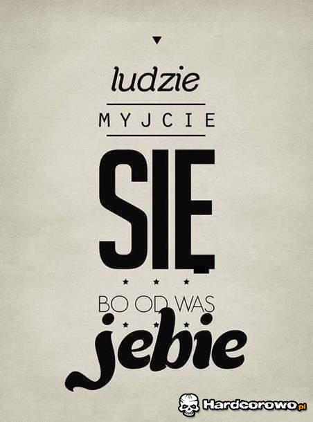 Ludzie myjcie się - 1
