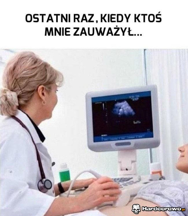 Ostatnio kiedy ktoś mnie zauważył - 1