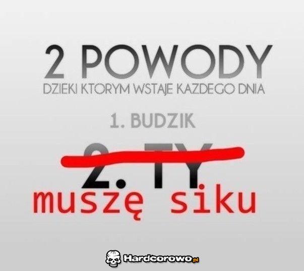 2 Powody dzięki którym wstaję każdego dnia - 1