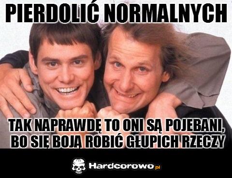 Pierdolić normalnych! - 1