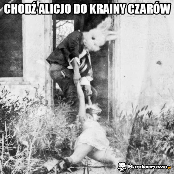 Chodź Alicjo - 1