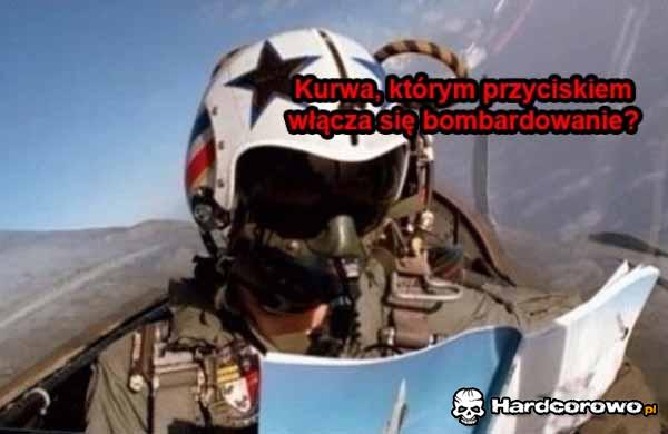 Którym się bombarduje? - 1