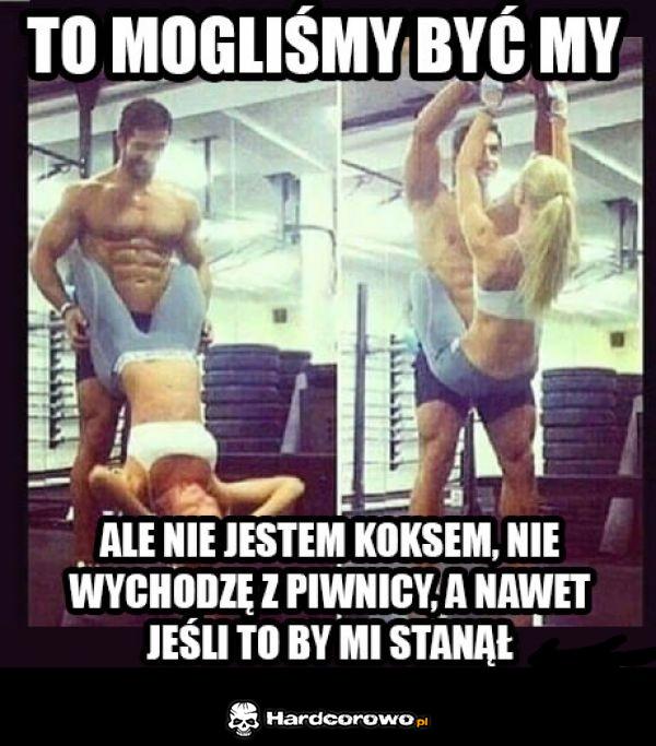 To moglibyśmy my - 1