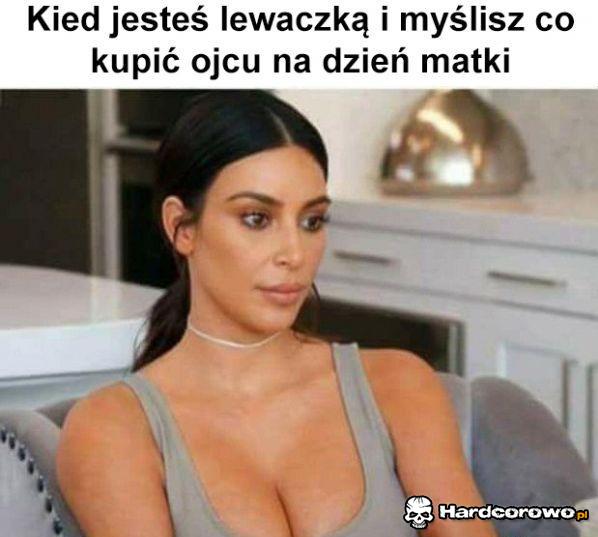 Kiedy jesteś lewaczką - 1