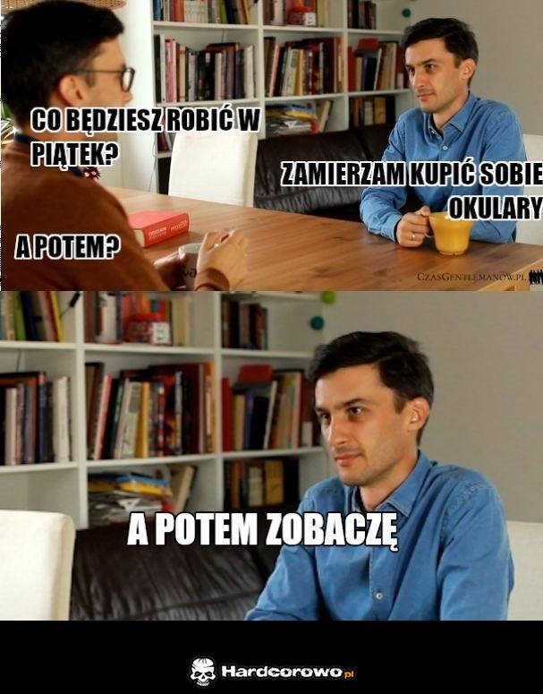 Plany na piątek - 1