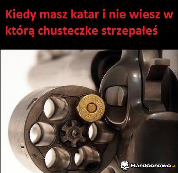 Kiedy masz katar - 1
