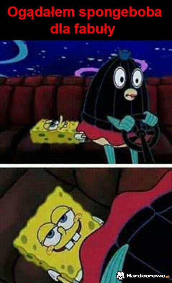 Oglądałem spongeboba dla fabuły - 1