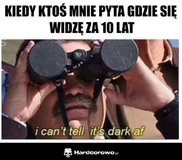 Ciemność widzę - 1
