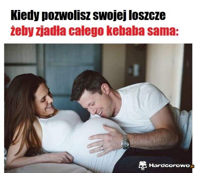 Kiedy pozwolisz swojej loszce - 1