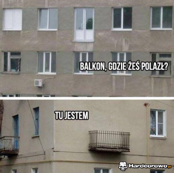 Balkon, gdzie żeś polazł - 1